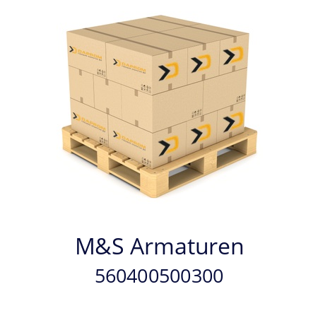   M&S Armaturen 560400500300