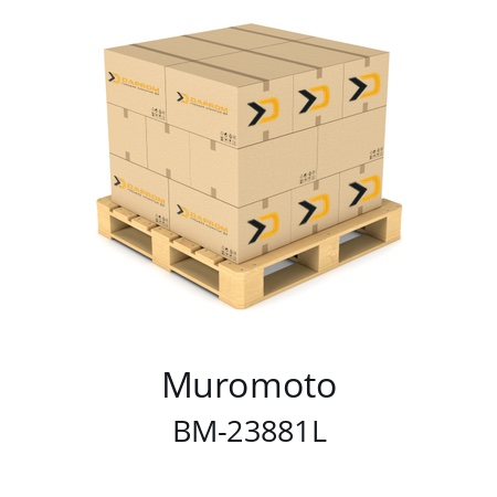   Muromoto BM-23881L