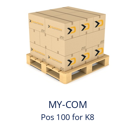   MY-COM Pos 100 for K8