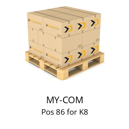   MY-COM Pos 86 for K8