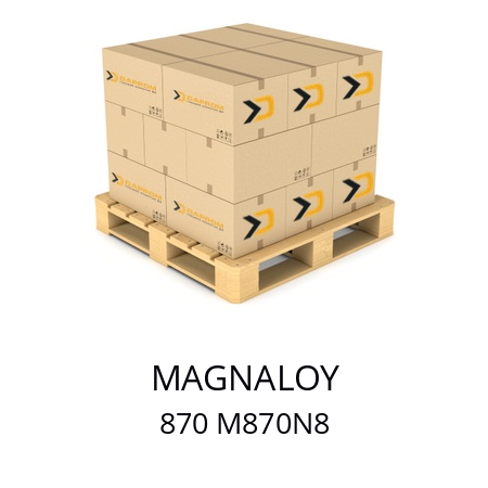   MAGNALOY 870 М870N8