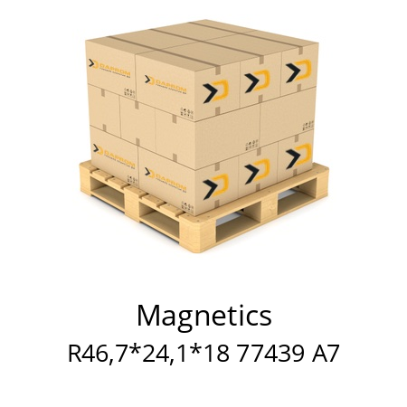   Magnetics R46,7*24,1*18 77439 A7