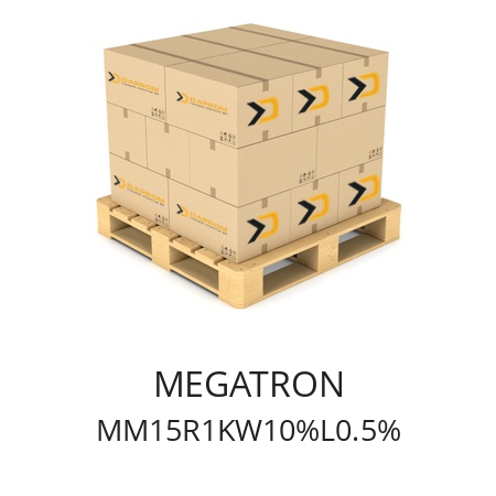   MEGATRON MM15R1KW10%L0.5%