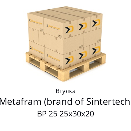 Втулка  Metafram (brand of Sintertech) BP 25 25x30x20