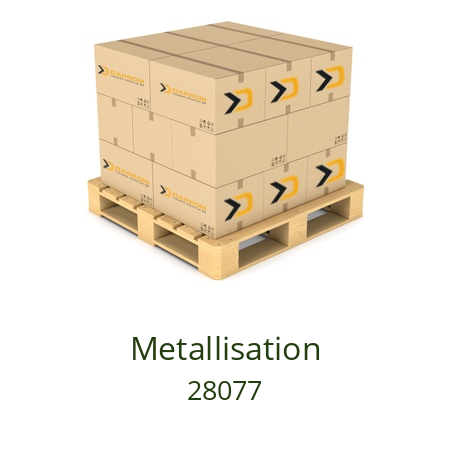   Metallisation 28077