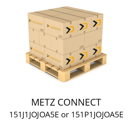   METZ CONNECT 151J1JOJOA5E or 151P1JOJOA5E