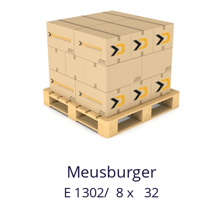   Meusburger E 1302/  8 x   32