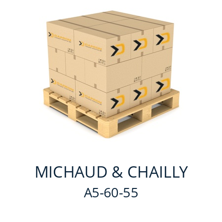   MICHAUD & CHAILLY A5-60-55