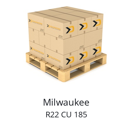   Milwaukee R22 CU 185