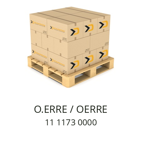   O.ERRE / OERRE 11 1173 0000