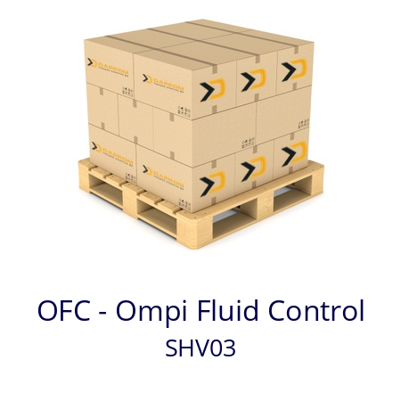   OFC - Ompi Fluid Control SHV03