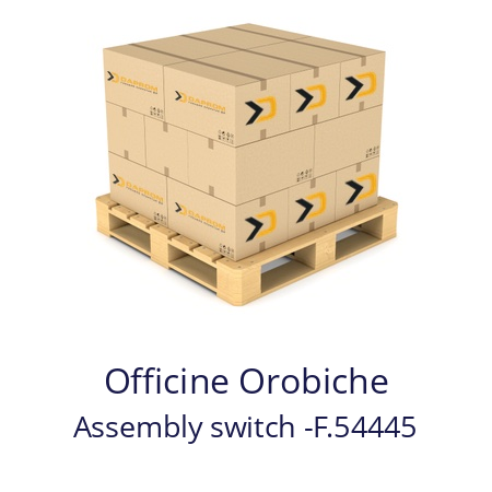   Officine Orobiche Assembly switch -F.54445