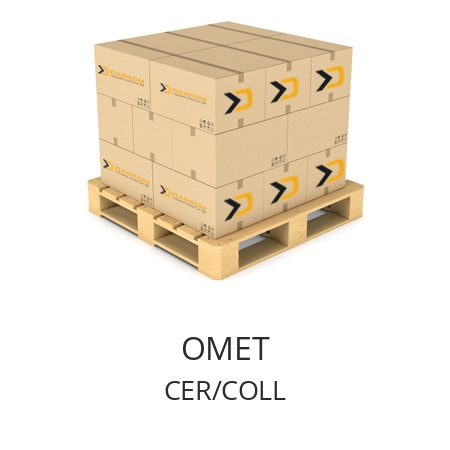   OMET CER/COLL