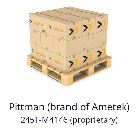   Pittman (brand of Ametek) 2451-M4146 (proprietary)