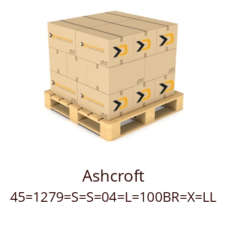   Ashcroft 45=1279=S=S=04=L=100BR=X=LL