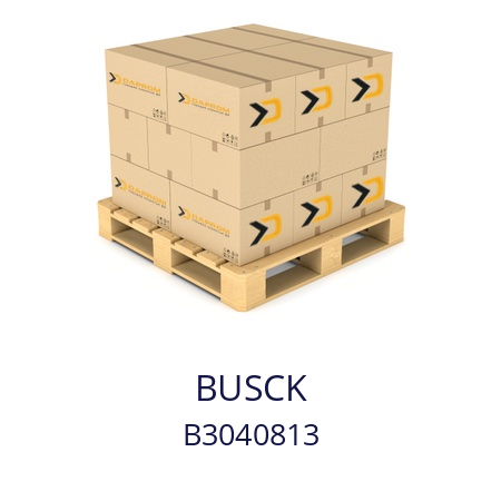   BUSCK B3040813