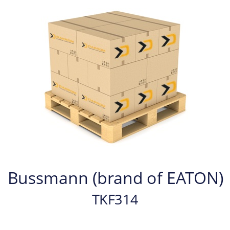   Bussmann (brand of EATON) TKF314