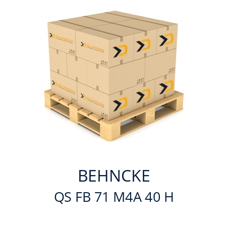   BEHNCKE QS FB 71 M4A 40 H