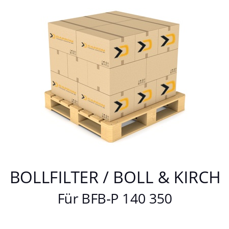   BOLLFILTER / BOLL & KIRCH Für BFB-P 140 350