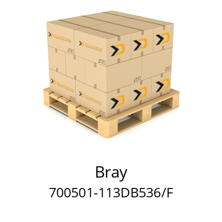   Bray 700501-113DB536/F