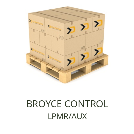   BROYCE CONTROL LPMR/AUX