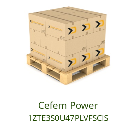   Cefem Power 1ZTE3S0U47PLVFSCIS