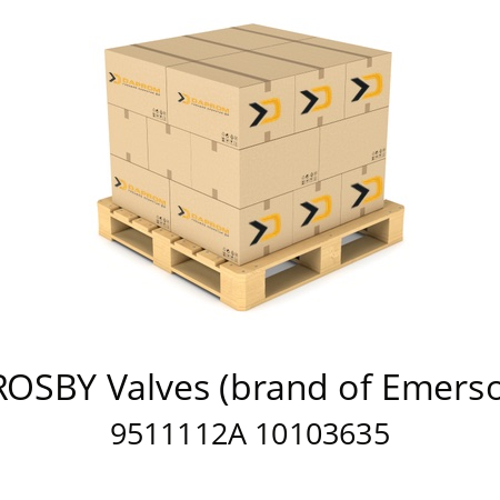   CROSBY Valves (brand of Emerson) 9511112A 10103635