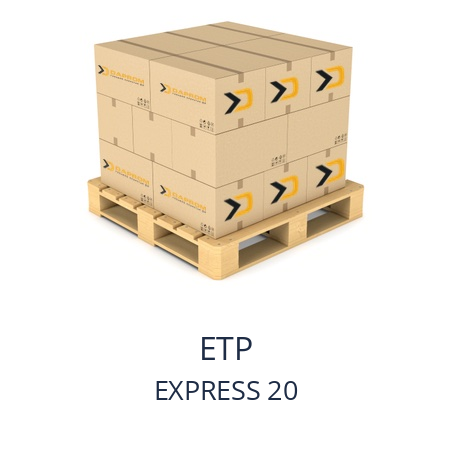   ETP EXPRESS 20