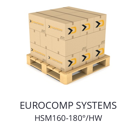   EUROCOMP SYSTEMS HSM160-180°/HW