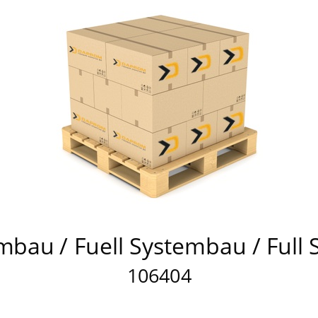   Füll Systembau / Fuell Systembau / Full Systembau 106404