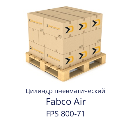 Цилиндр пневматический  Fabco Air FPS 800-71