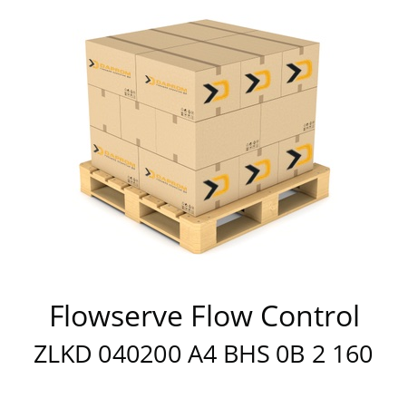   Flowserve Flow Control ZLKD 040200 A4 BHS 0B 2 160