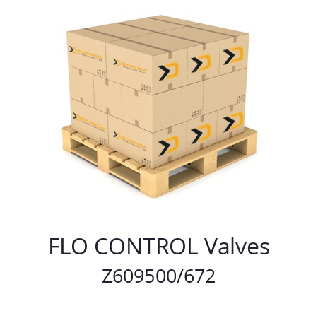   FLO CONTROL Valves Z609500/672