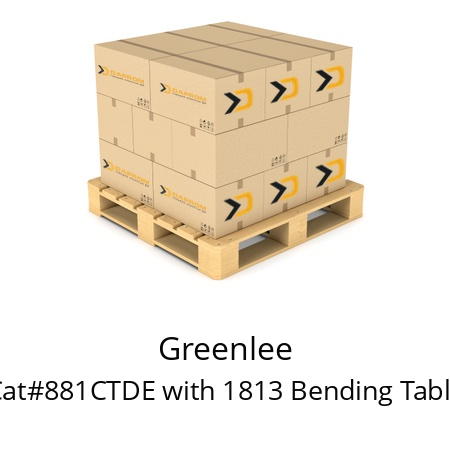   Greenlee Cat#881CTDE with 1813 Bending Table