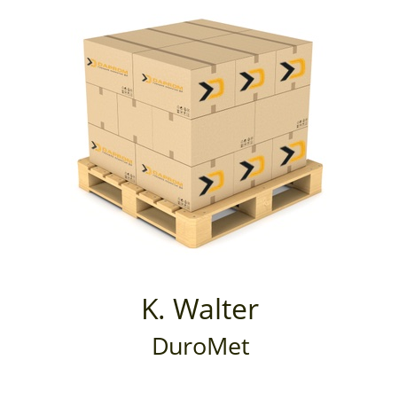   K. Walter DuroMet