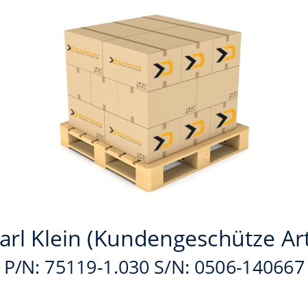   Karl Klein (Kundengeschütze Art.) P/N: 75119-1.030 S/N: 0506-140667