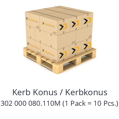   Kerb Konus / Kerbkonus 302 000 080.110M (1 Pack = 10 Pcs.)