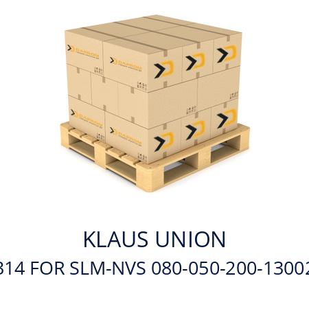   KLAUS UNION 314 FOR SLM-NVS 080-050-200-13002