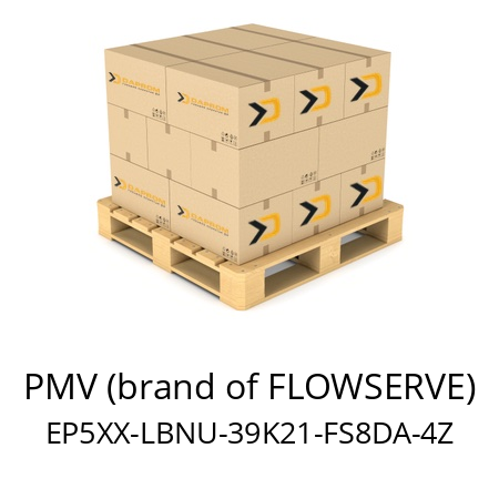   PMV (brand of FLOWSERVE) EP5XX-LBNU-39K21-FS8DA-4Z