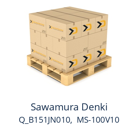   Sawamura Denki Q_B151JN010,  MS-100V10