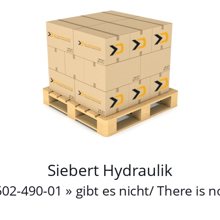   Siebert Hydraulik SCD 502-490-01 » gibt es nicht/ There is not any