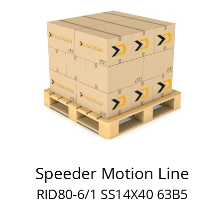   Speeder Motion Line RID80-6/1 SS14X40 63B5