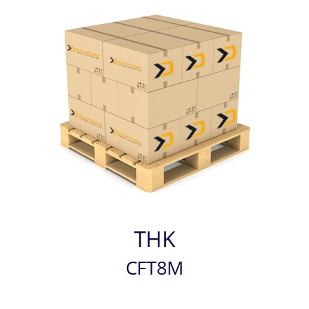   THK CFT8M