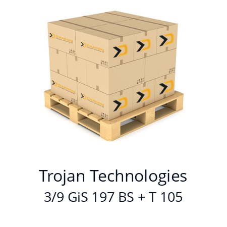   Trojan Technologies 3/9 GiS 197 BS + T 105