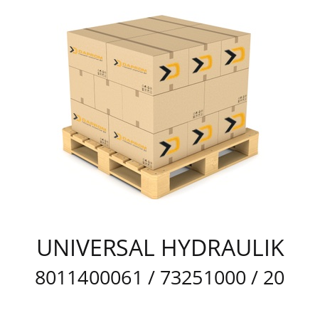   UNIVERSAL HYDRAULIK 8011400061 / 73251000 / 20