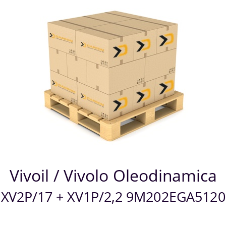   Vivoil / Vivolo Oleodinamica XV2P/17 + XV1P/2,2 9M202EGA5120