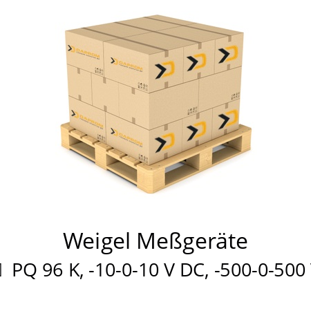   Weigel Meßgeräte 	  PQ 96 K, -10-0-10 V DC, -500-0-500 V